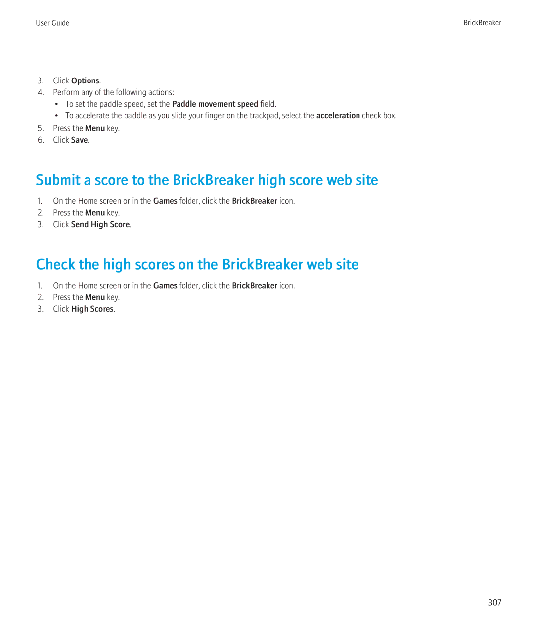 Blackberry 9300 Version: 5.0 manual Submit a score to the BrickBreaker high score web site 