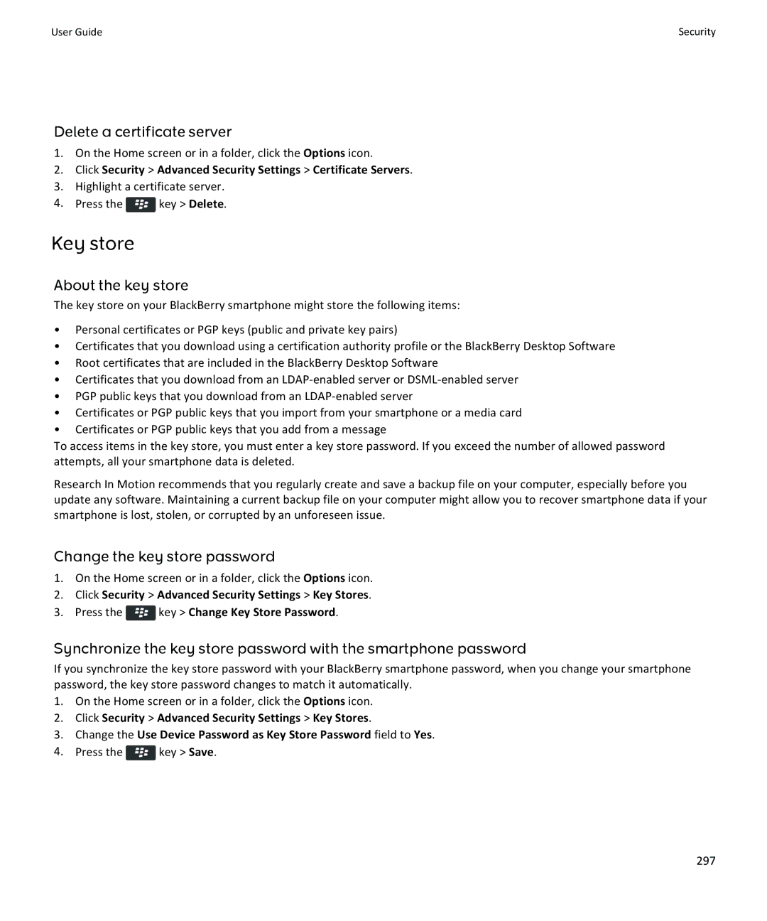 Blackberry 9370, 9360, 9350 manual Key store, Delete a certificate server, About the key store, Change the key store password 