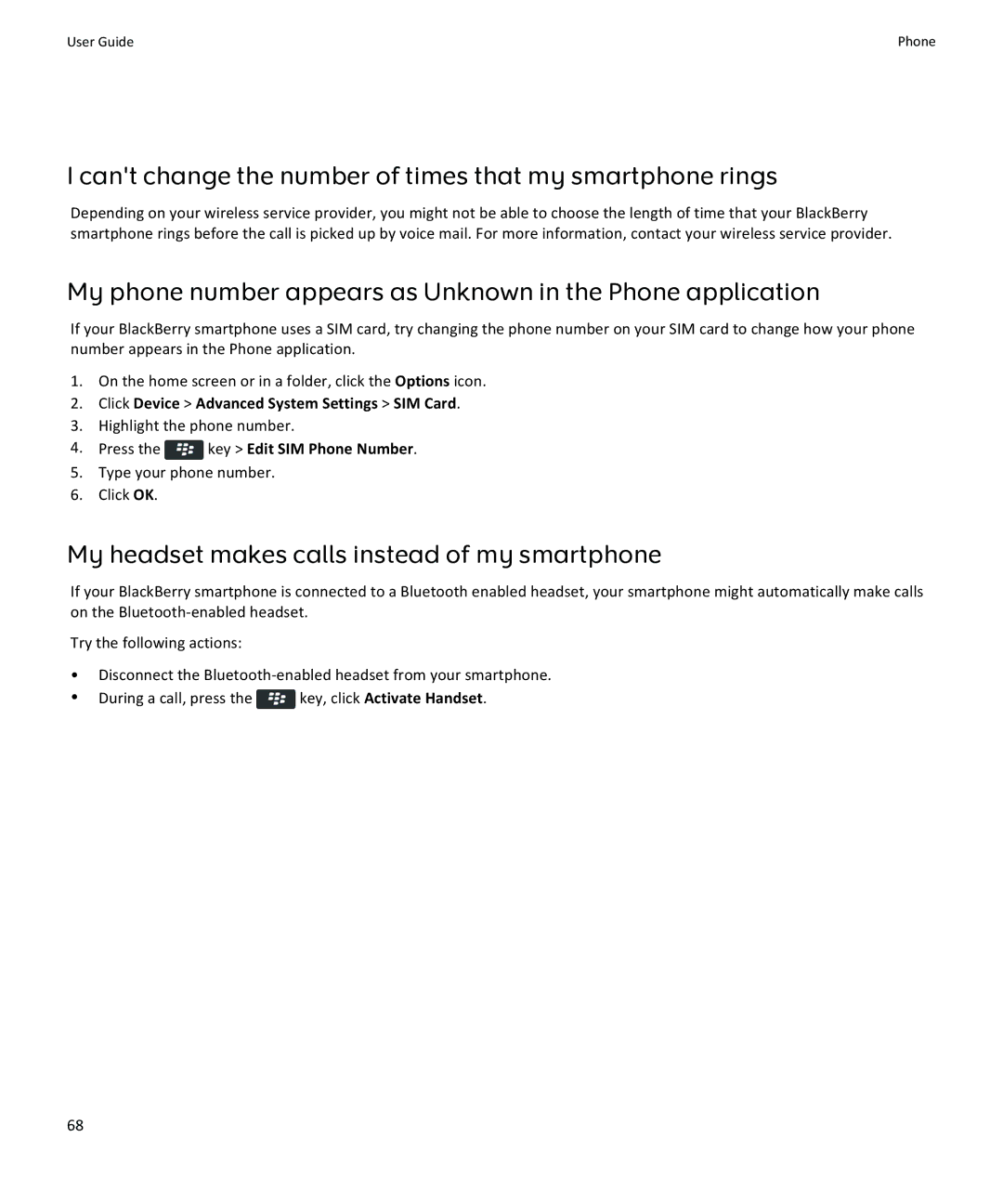 Blackberry 9350 Cant change the number of times that my smartphone rings, My headset makes calls instead of my smartphone 