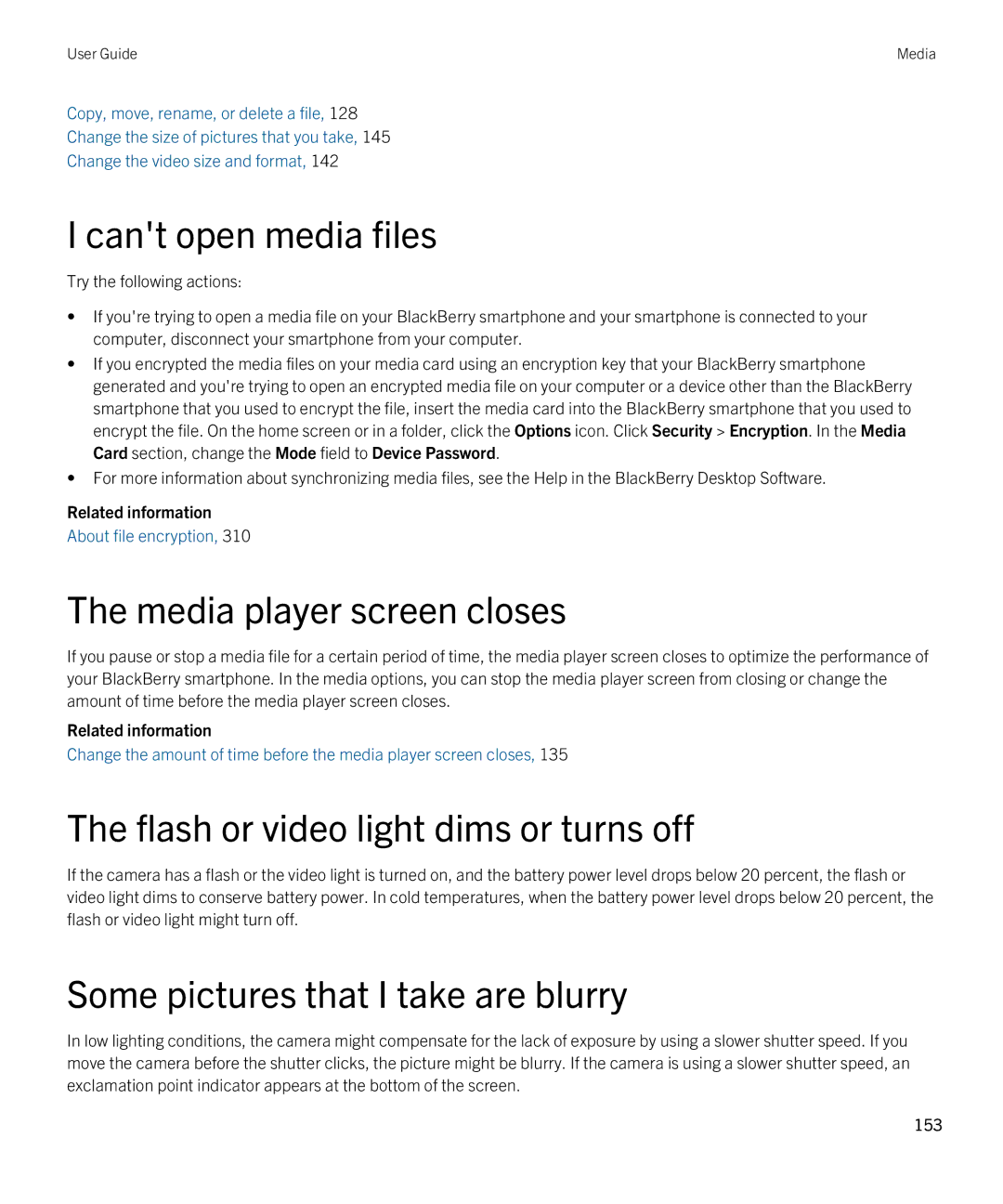 Blackberry 9380 manual Cant open media files, Flash or video light dims or turns off, Some pictures that I take are blurry 