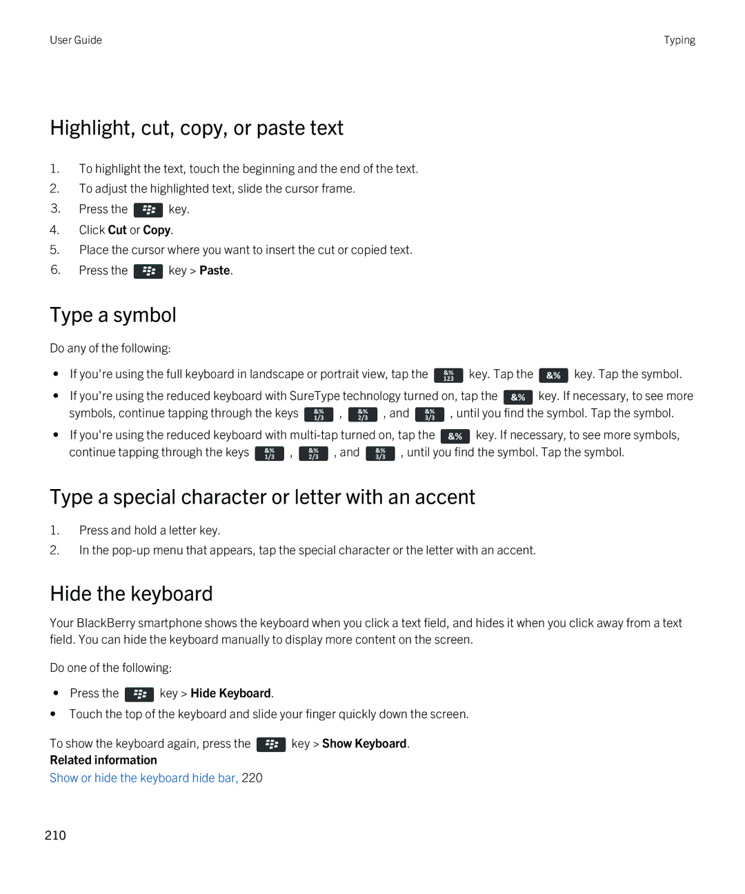 Blackberry 9380 Highlight, cut, copy, or paste text, Type a symbol, Type a special character or letter with an accent 