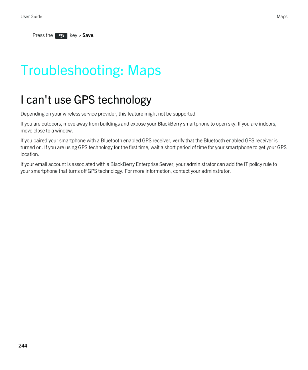 Blackberry 9380 manual Troubleshooting Maps, Cant use GPS technology 