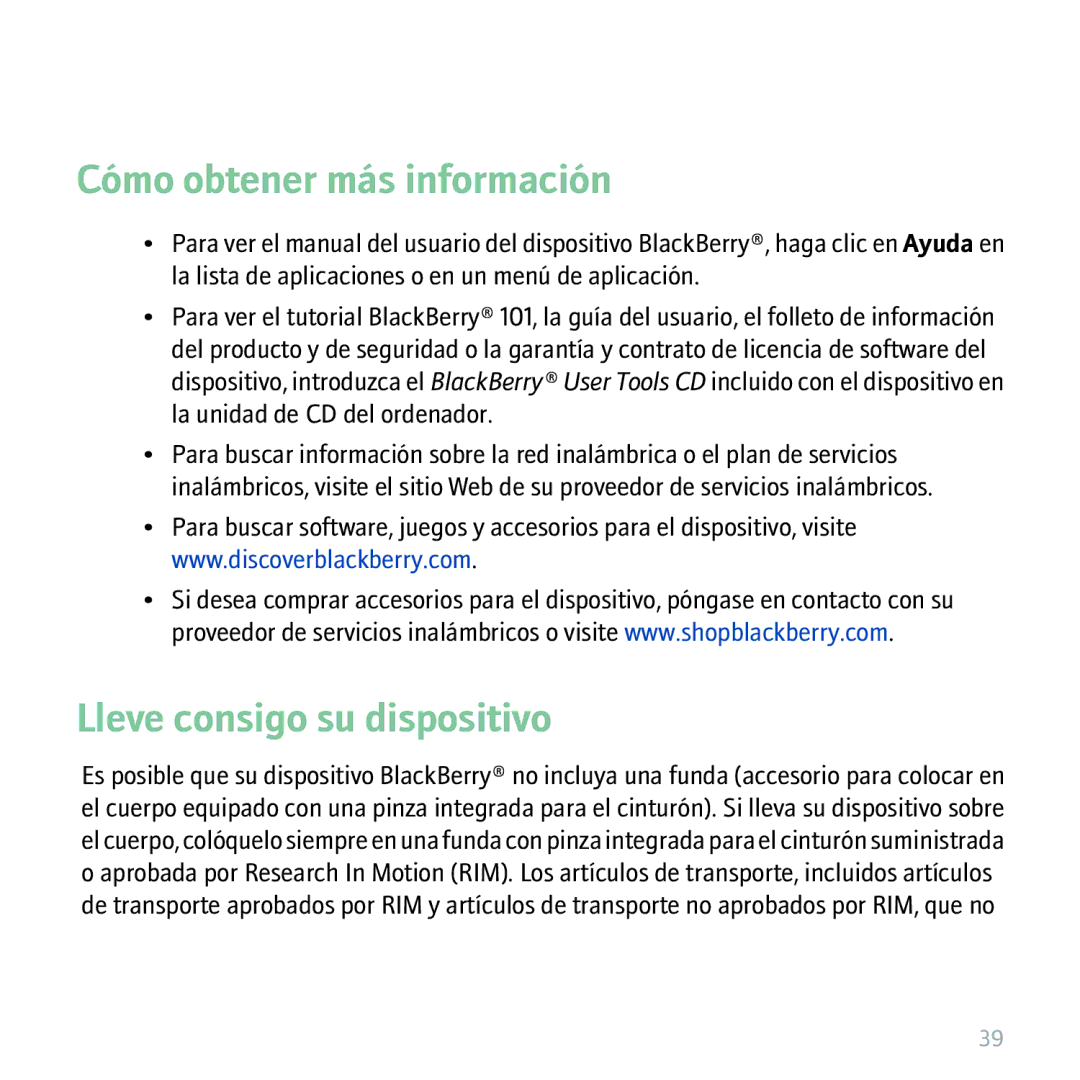Blackberry 9530 manual Cómo obtener más información, Lleve consigo su dispositivo 