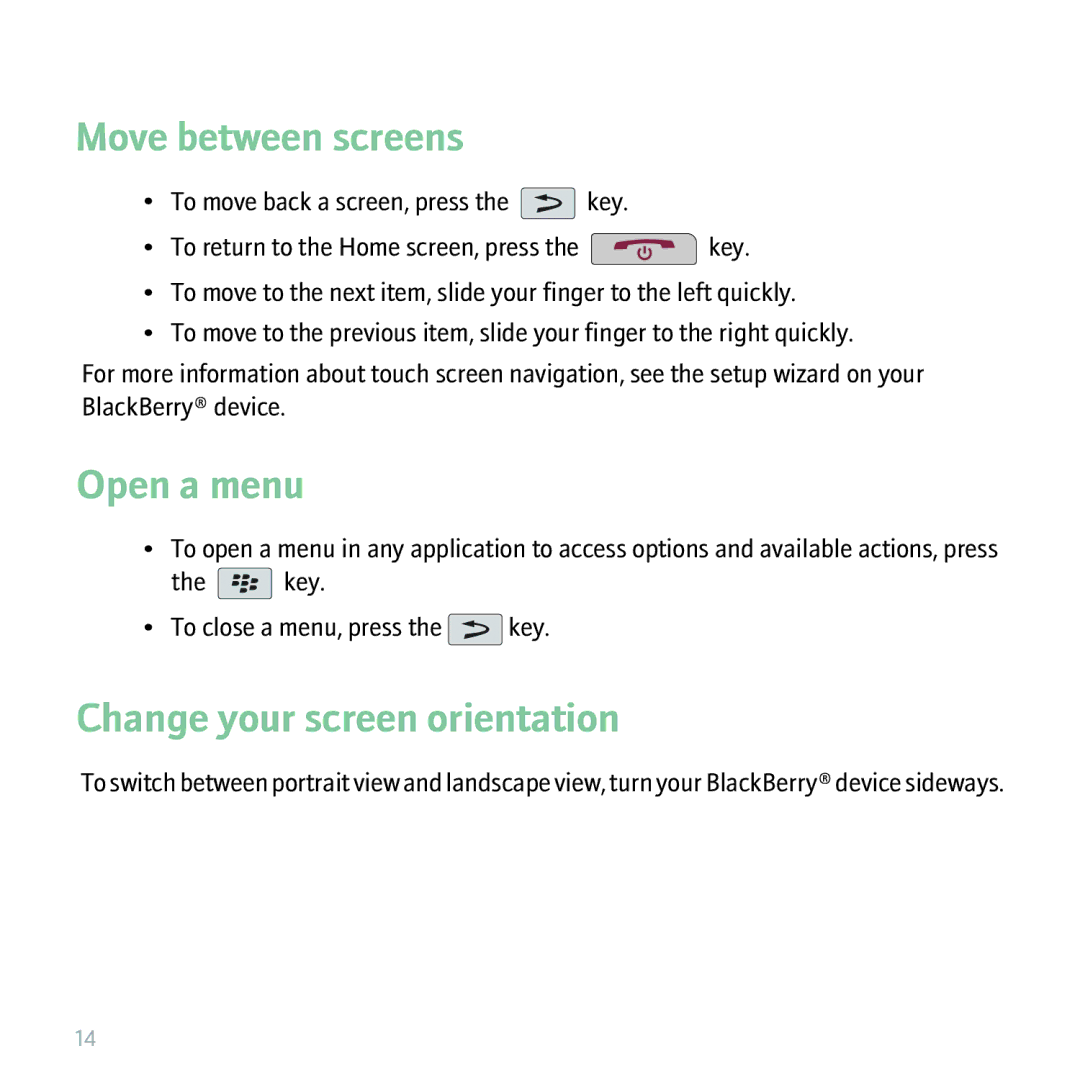 Blackberry 9530 manual Move between screens, Open a menu, Change your screen orientation 