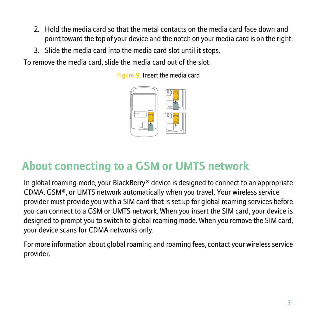 Blackberry 9530 manual About connecting to a GSM or Umts network, Insert the media card 