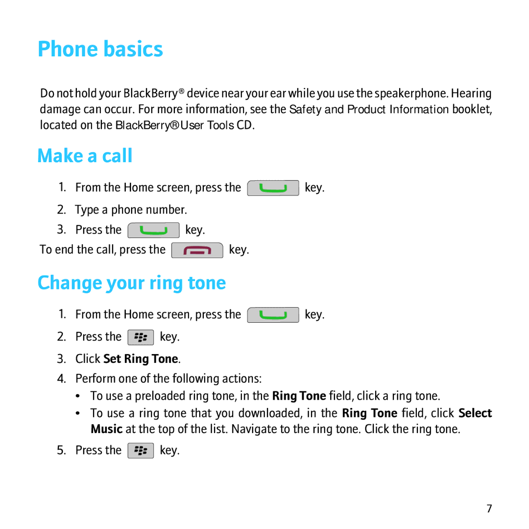 Blackberry 9520, 9550 manual Phone basics, Make a call, Change your ring tone, Click Set Ring Tone 