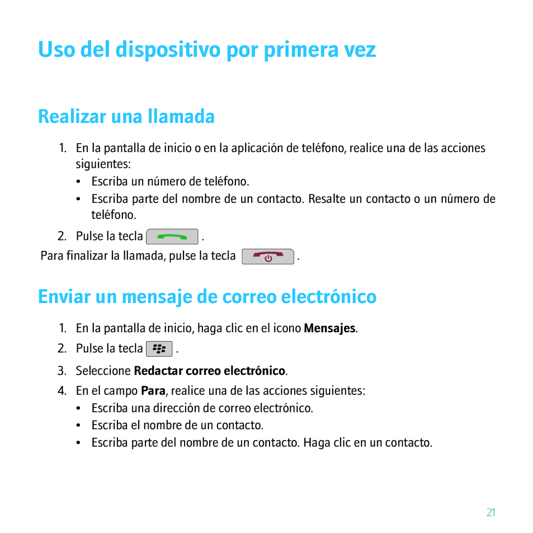 Blackberry 9630 manual Uso del dispositivo por primera vez, Realizar una llamada, Enviar un mensaje de correo electrónico 