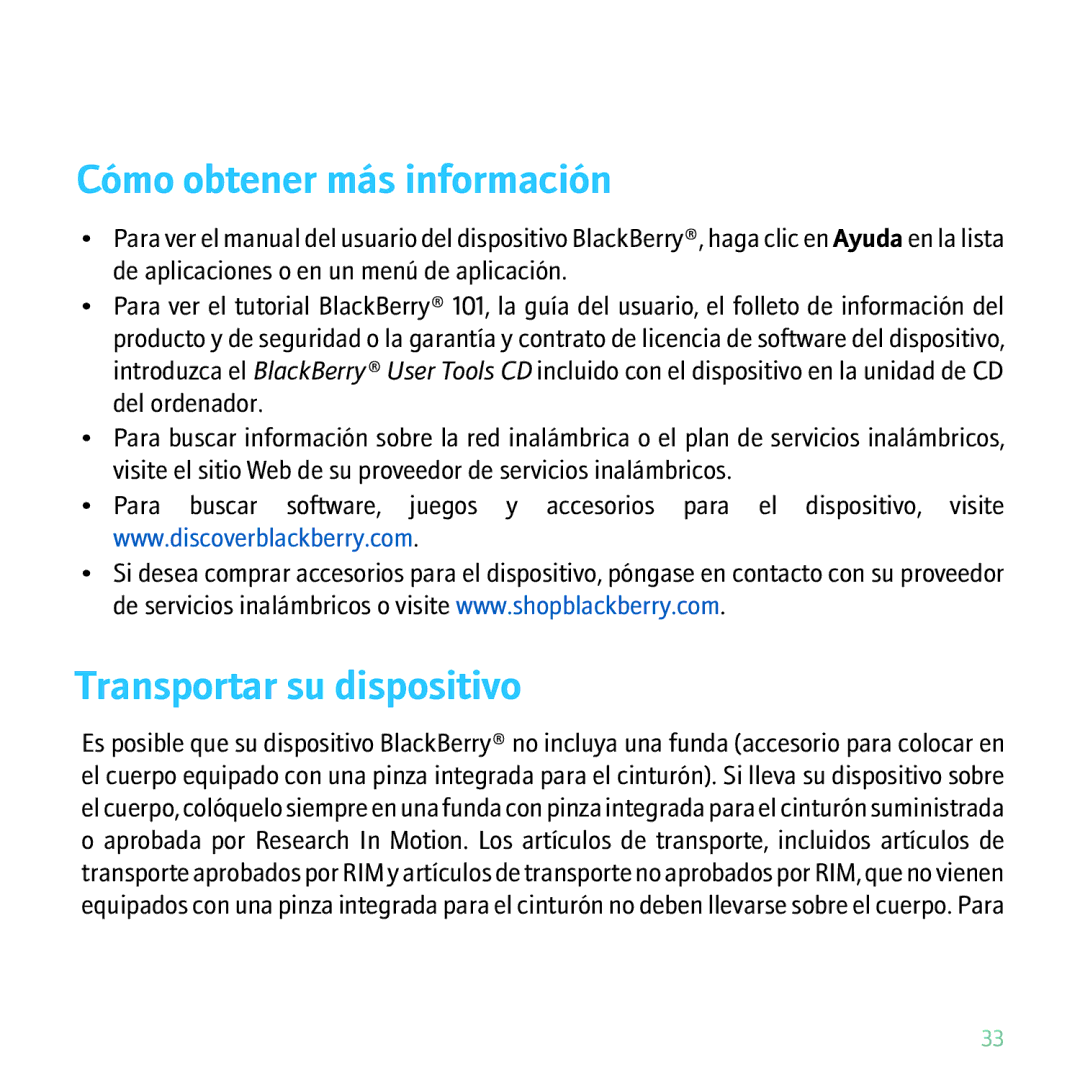 Blackberry 9630 manual Cómo obtener más información, Transportar su dispositivo 