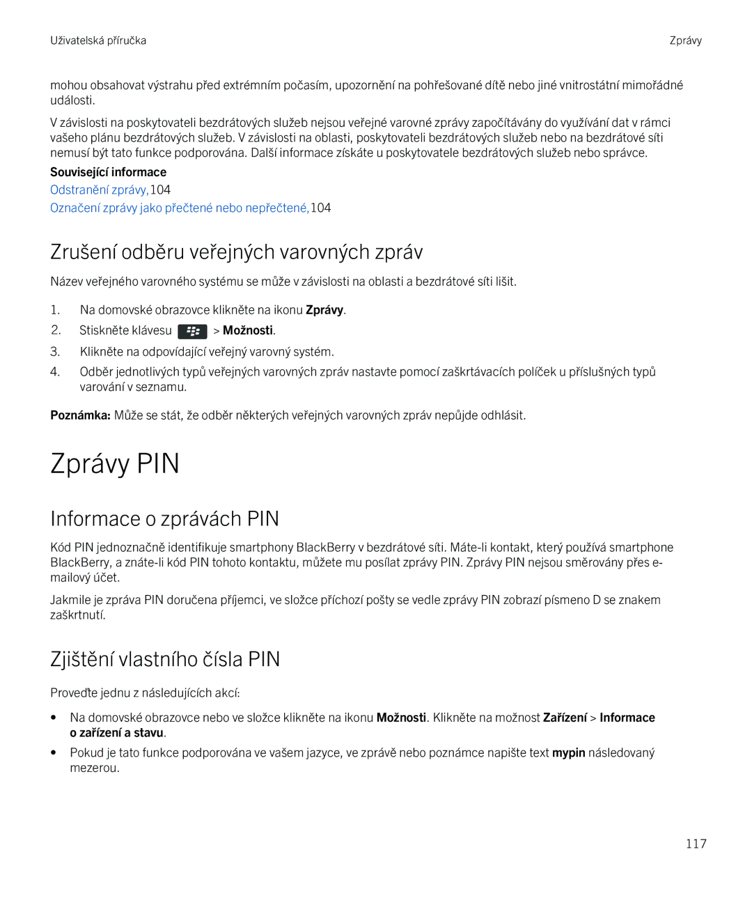 Blackberry 9720 manual Zprávy PIN, Zrušení odběru veřejných varovných zpráv, Informace o zprávách PIN 