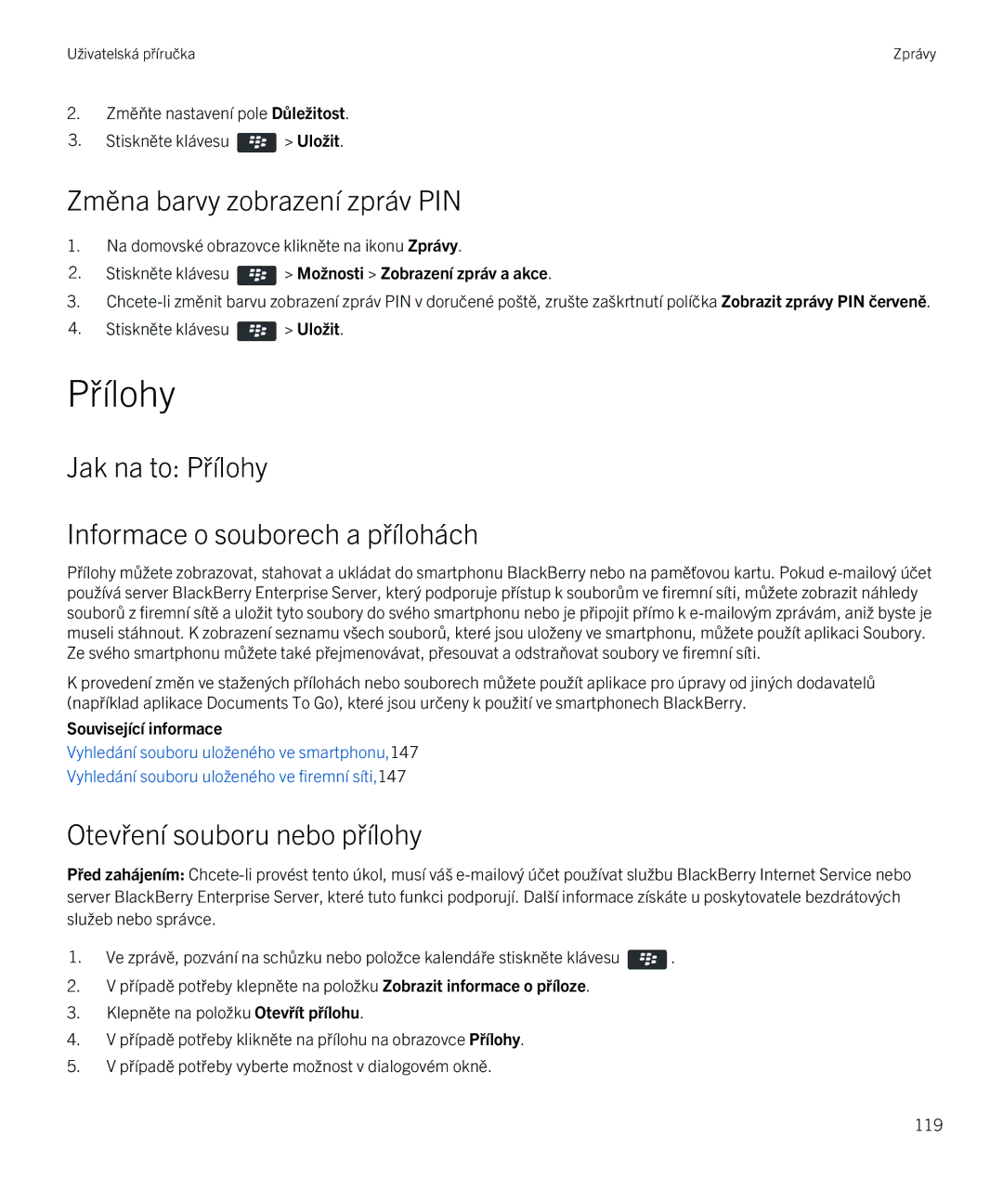 Blackberry 9720 manual Změna barvy zobrazení zpráv PIN, Jak na to Přílohy Informace o souborech a přílohách 