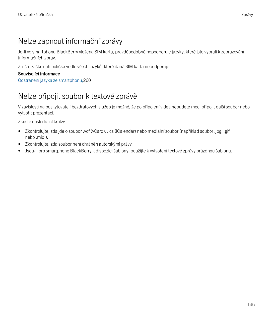 Blackberry 9720 manual Nelze zapnout informační zprávy, Nelze připojit soubor k textové zprávě 