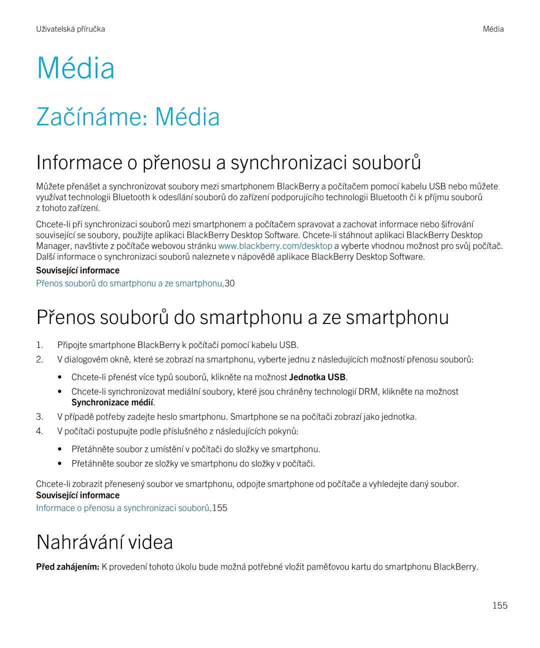 Blackberry 9720 manual Začínáme Média, Informace o přenosu a synchronizaci souborů, Nahrávání videa 