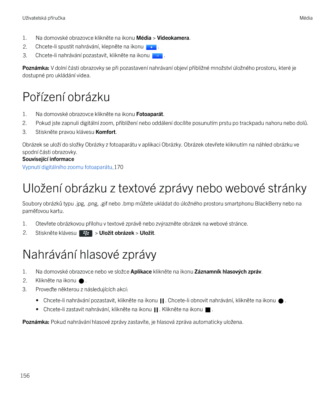 Blackberry 9720 manual Pořízení obrázku, Uložení obrázku z textové zprávy nebo webové stránky, Nahrávání hlasové zprávy 