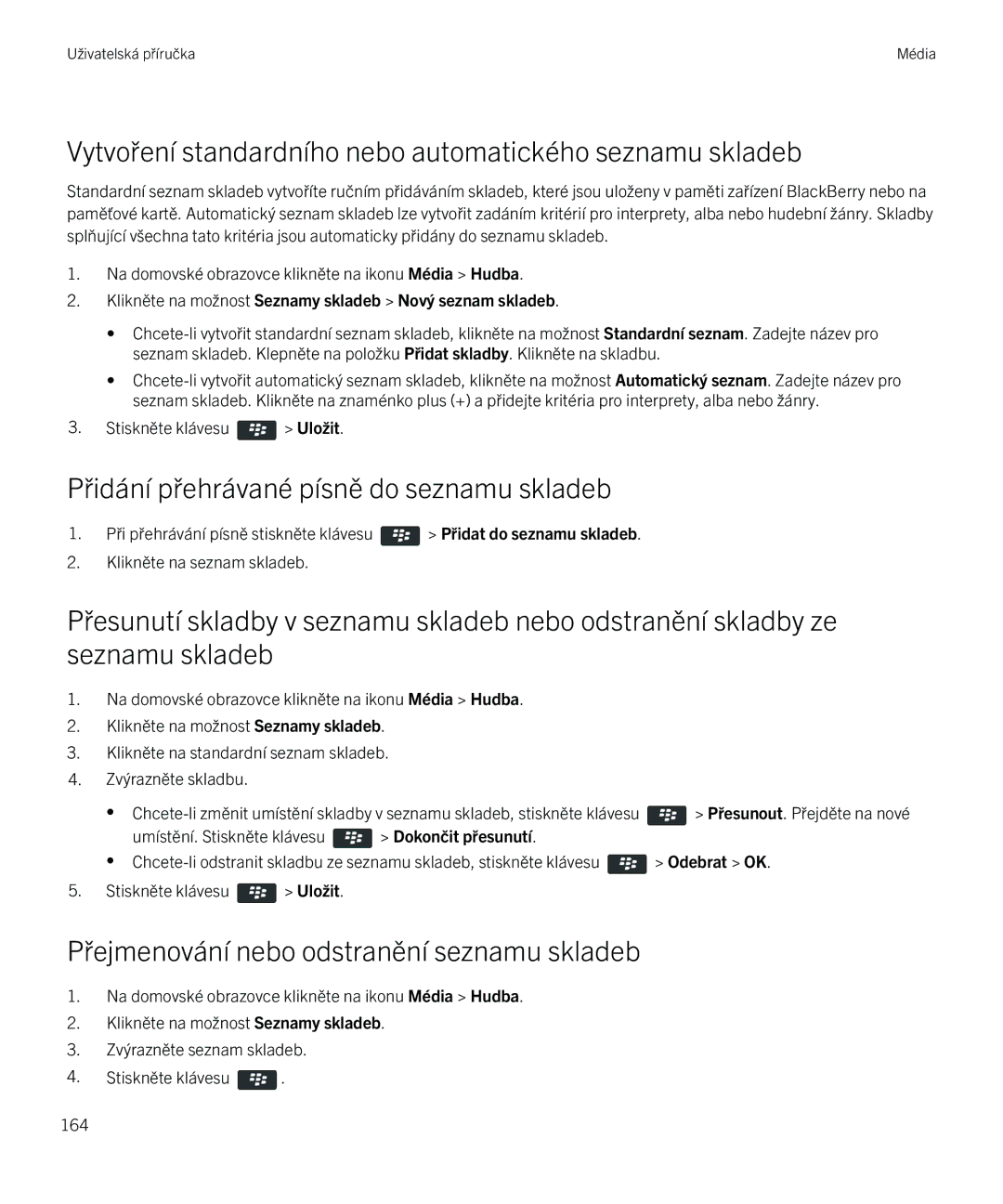 Blackberry 9720 Vytvoření standardního nebo automatického seznamu skladeb, Přidání přehrávané písně do seznamu skladeb 