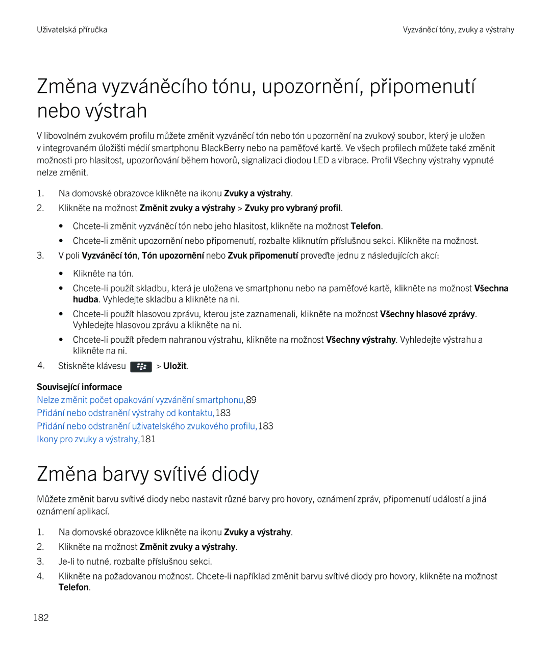 Blackberry 9720 manual Změna barvy svítivé diody, Klikněte na možnost Změnit zvuky a výstrahy 