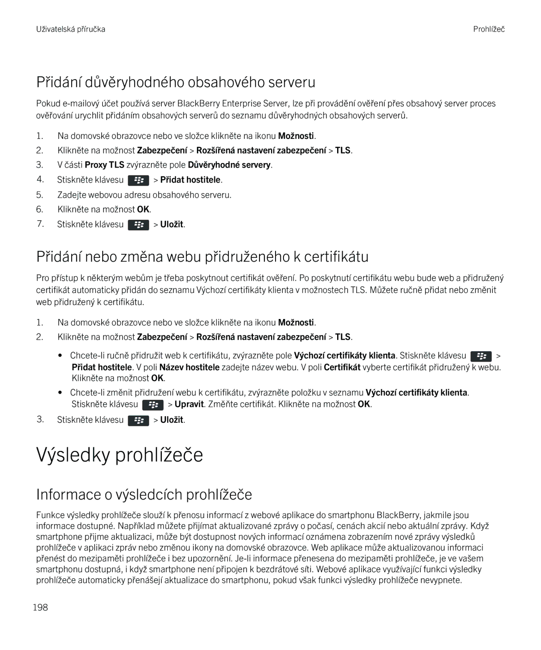 Blackberry 9720 manual Výsledky prohlížeče, Přidání důvěryhodného obsahového serveru, Informace o výsledcích prohlížeče 