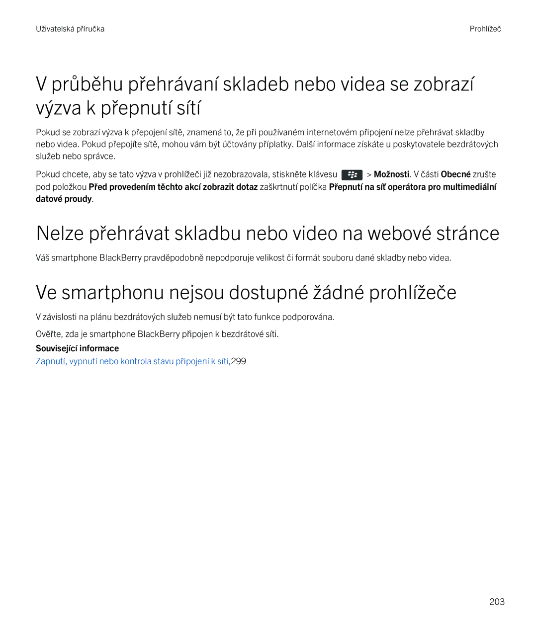 Blackberry 9720 manual Nelze přehrávat skladbu nebo video na webové stránce, Ve smartphonu nejsou dostupné žádné prohlížeče 