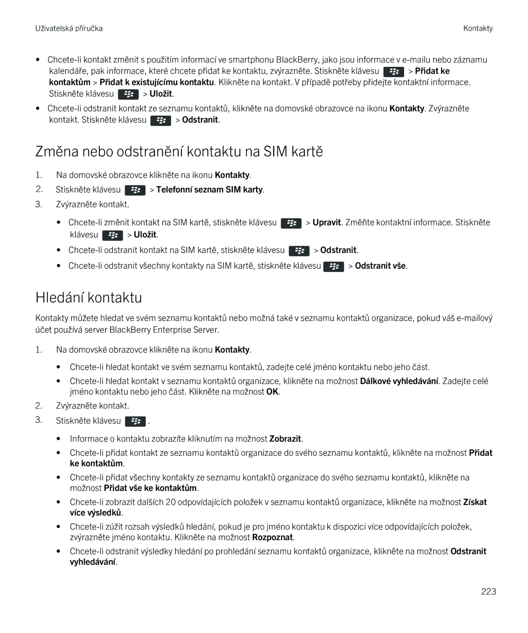 Blackberry 9720 manual Změna nebo odstranění kontaktu na SIM kartě, Hledání kontaktu 