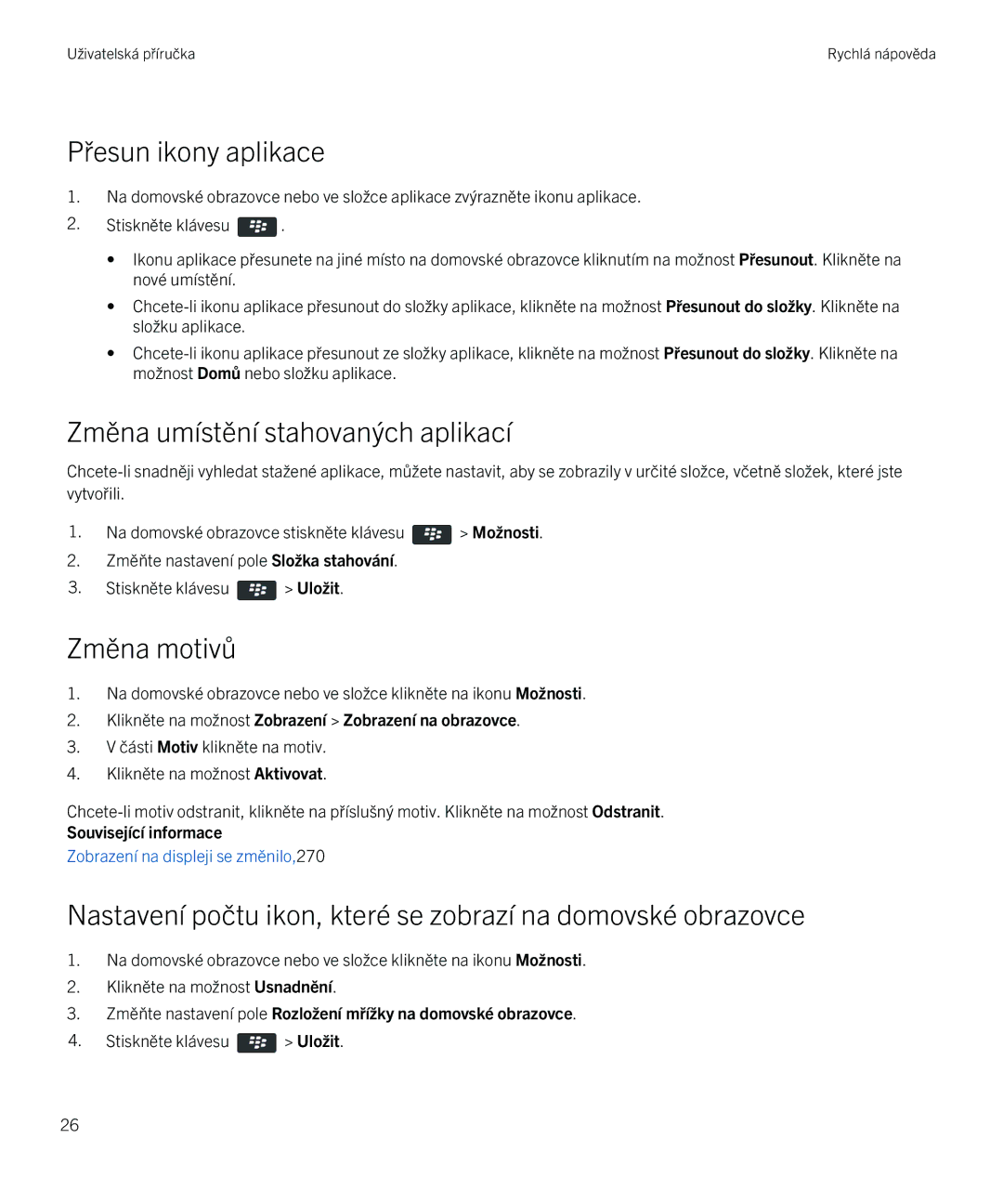Blackberry 9720 manual Přesun ikony aplikace, Změna umístění stahovaných aplikací, Změna motivů 