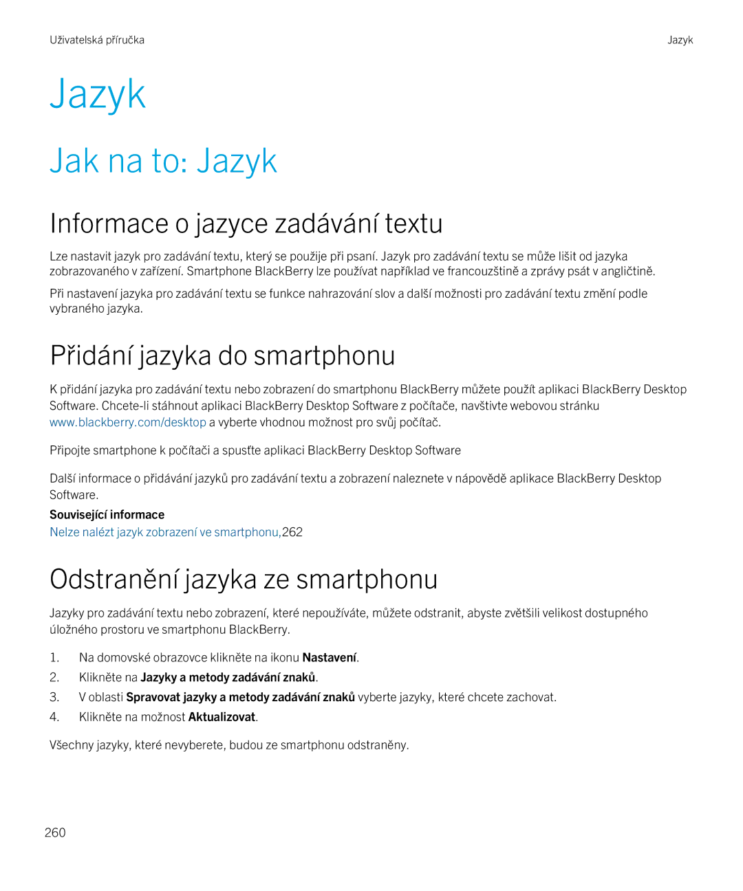 Blackberry 9720 manual Jak na to Jazyk, Informace o jazyce zadávání textu, Přidání jazyka do smartphonu 