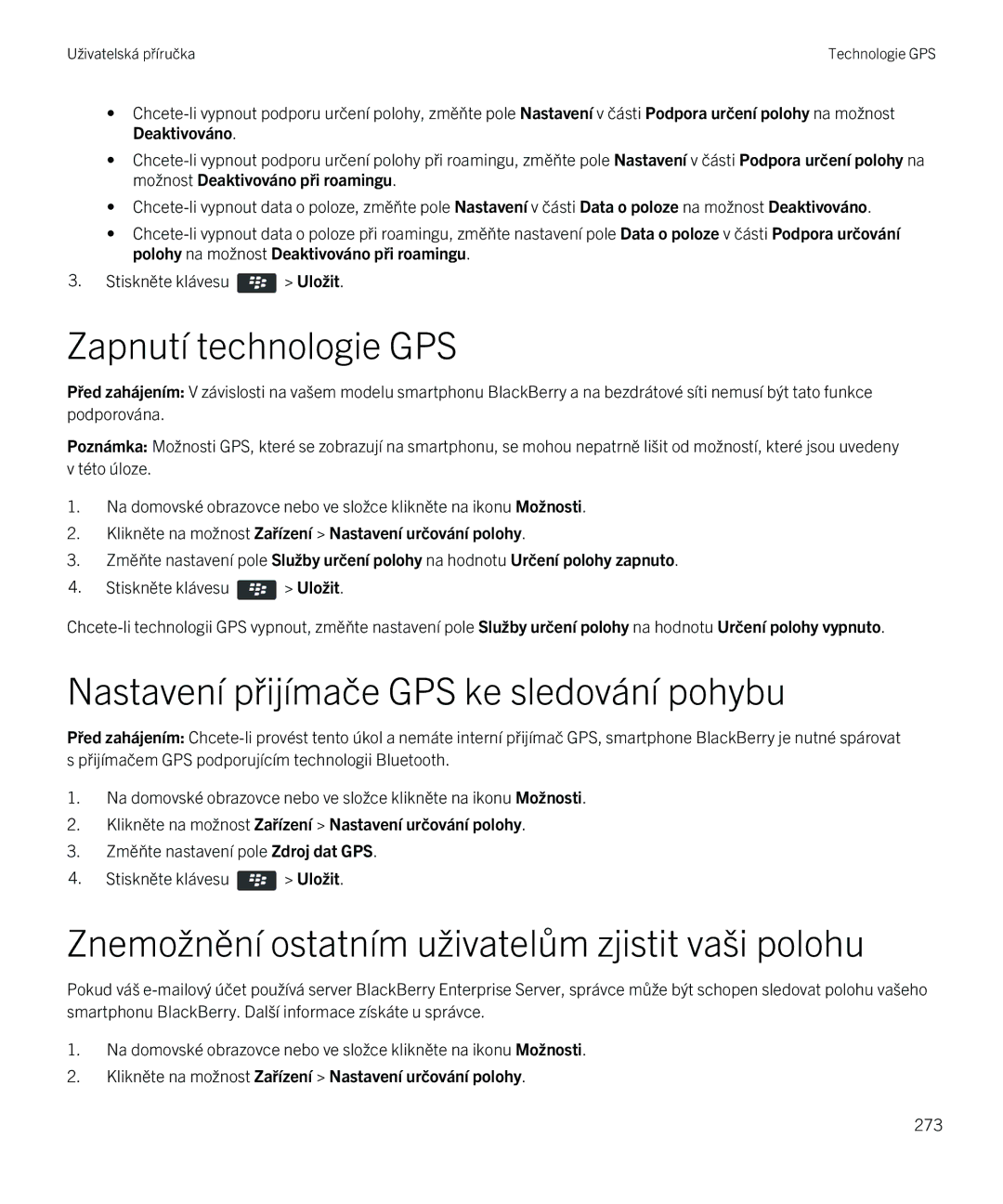 Blackberry 9720 manual Zapnutí technologie GPS, Nastavení přijímače GPS ke sledování pohybu 