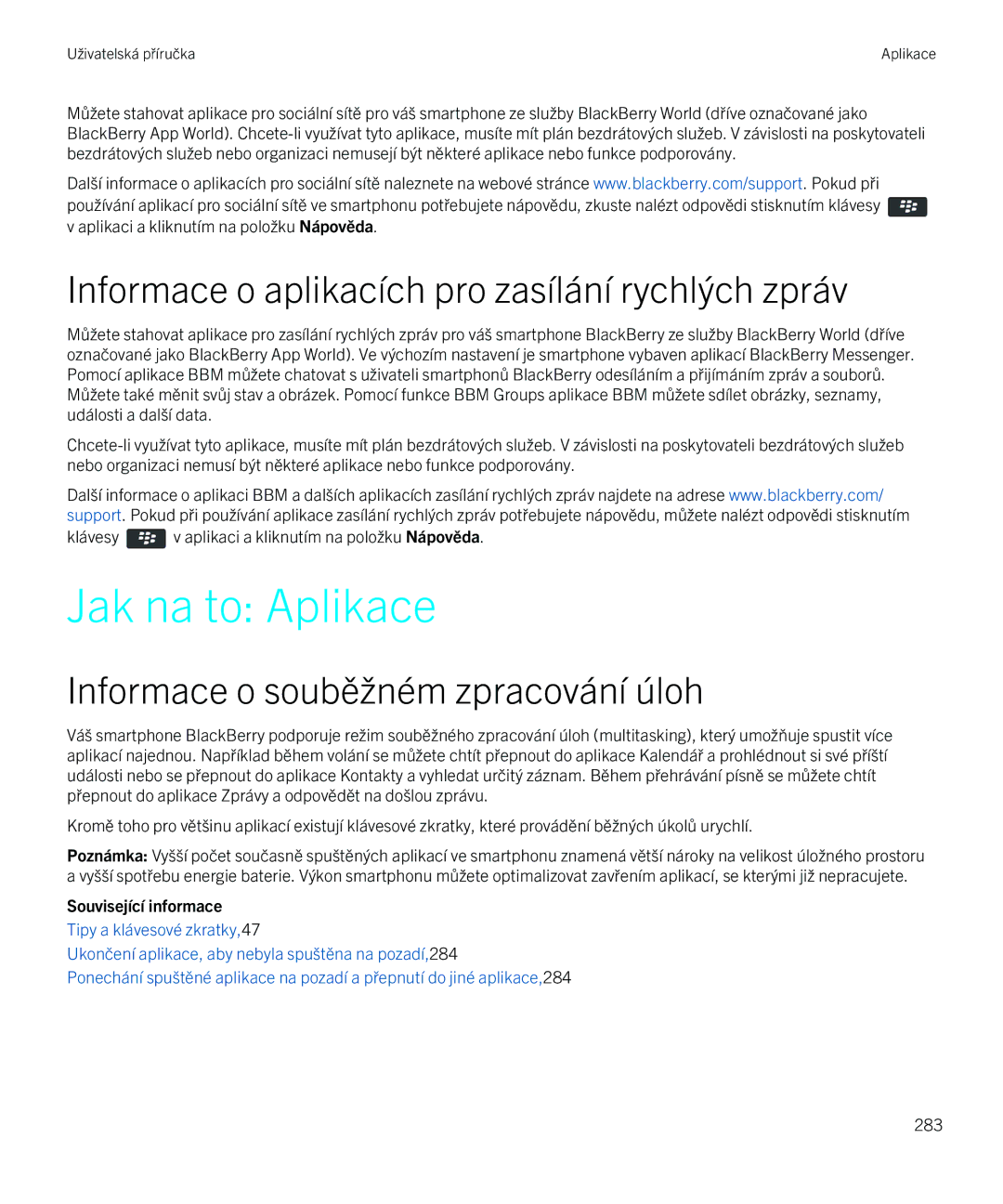 Blackberry 9720 manual Jak na to Aplikace, Informace o aplikacích pro zasílání rychlých zpráv 