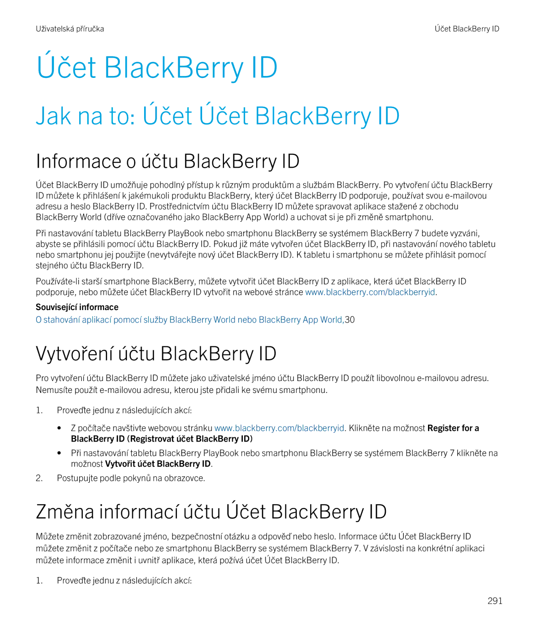 Blackberry 9720 manual Jak na to Účet Účet BlackBerry ID, Vytvoření účtu BlackBerry ID 