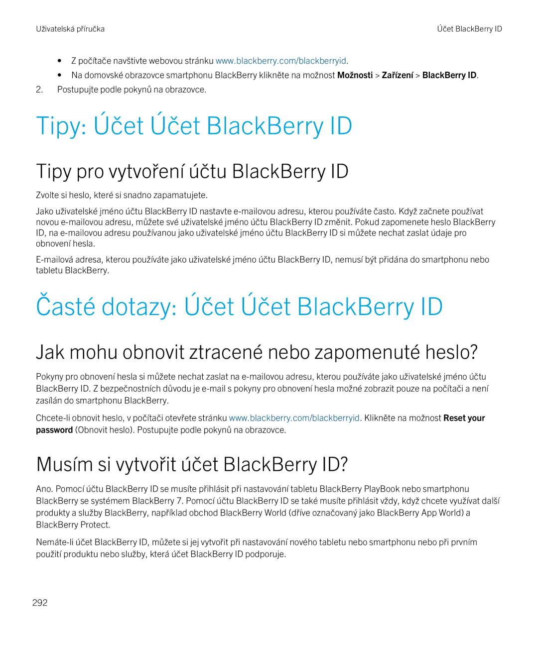 Blackberry 9720 Tipy Účet Účet BlackBerry ID, Časté dotazy Účet Účet BlackBerry ID, Tipy pro vytvoření účtu BlackBerry ID 