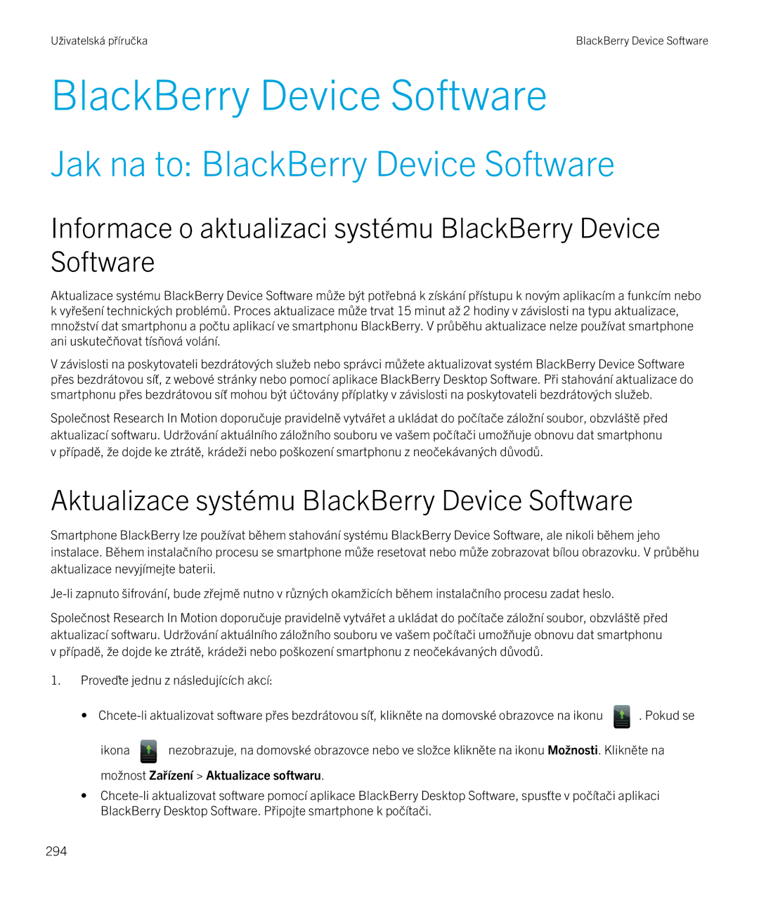 Blackberry 9720 manual Jak na to BlackBerry Device Software, Informace o aktualizaci systému BlackBerry Device Software 