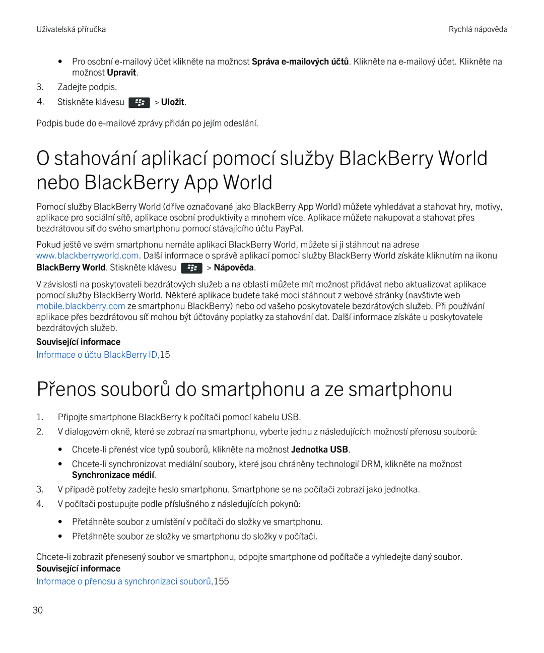 Blackberry 9720 manual Přenos souborů do smartphonu a ze smartphonu 