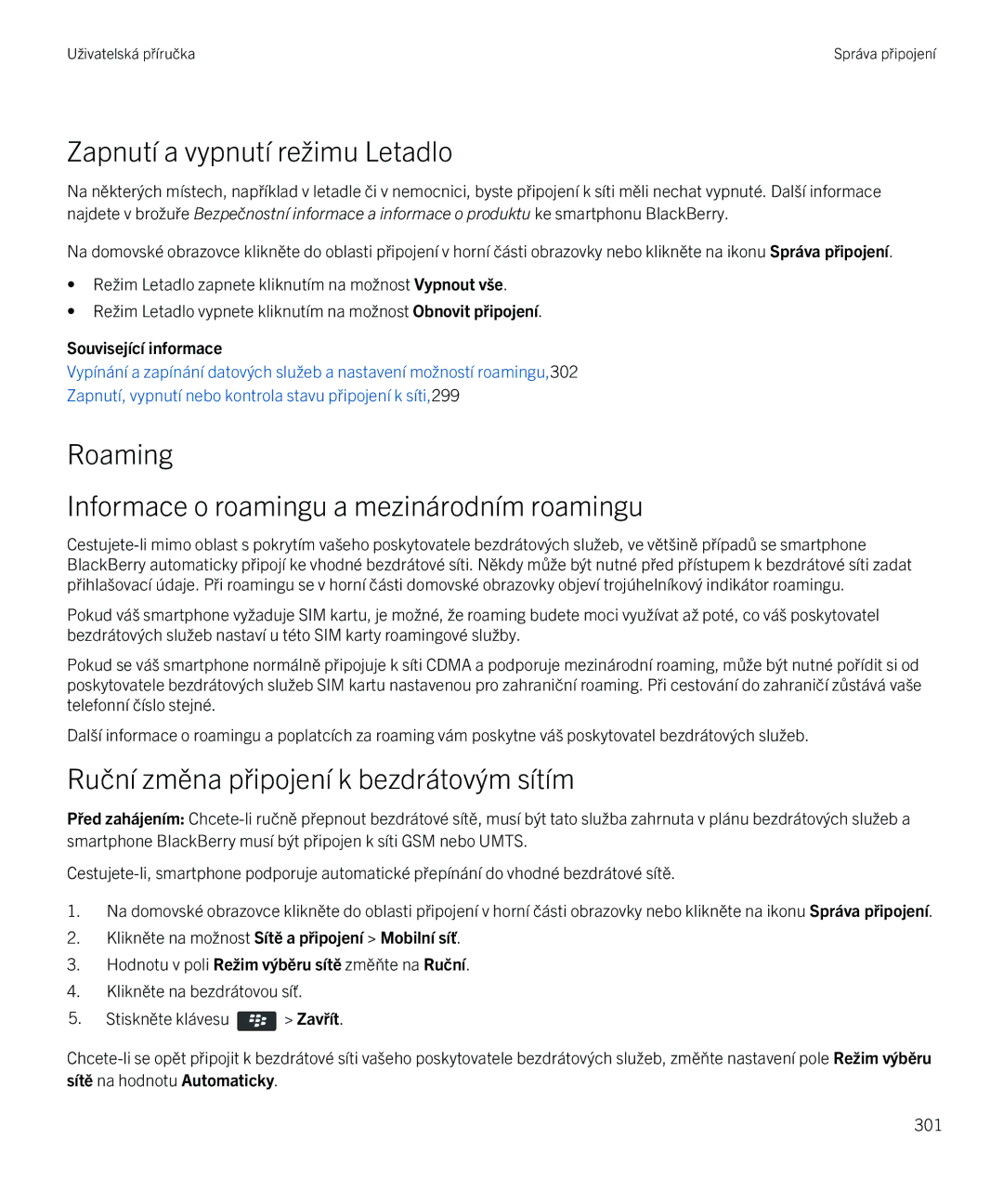 Blackberry 9720 manual Zapnutí a vypnutí režimu Letadlo, Roaming Informace o roamingu a mezinárodním roamingu 