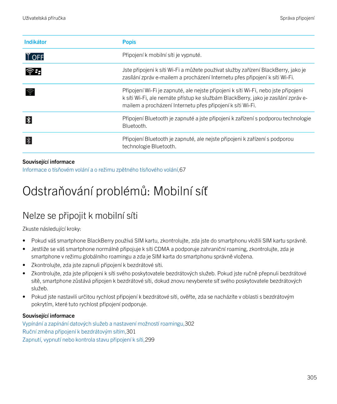 Blackberry 9720 manual Odstraňování problémů Mobilní síť, Nelze se připojit k mobilní síti 