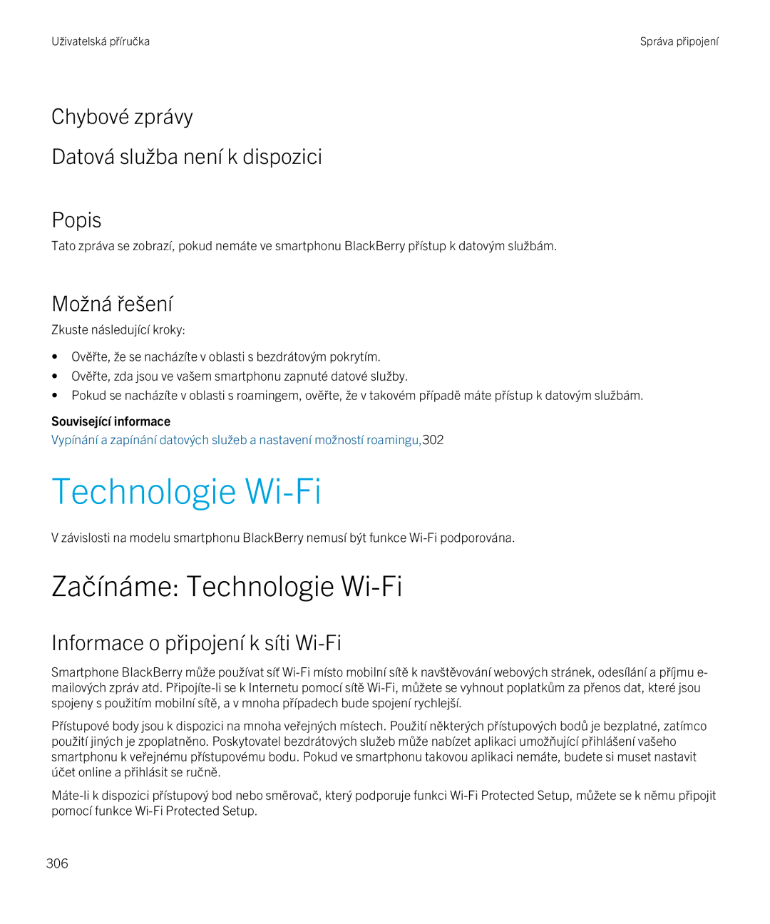 Blackberry 9720 manual Začínáme Technologie Wi-Fi, Chybové zprávy Datová služba není k dispozici Popis, Možná řešení 