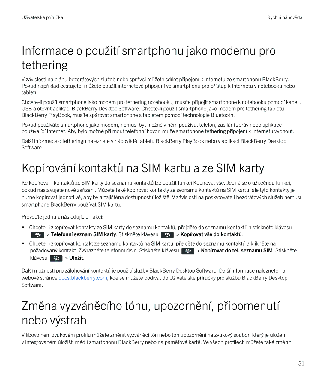 Blackberry 9720 Informace o použití smartphonu jako modemu pro tethering, Kopírování kontaktů na SIM kartu a ze SIM karty 