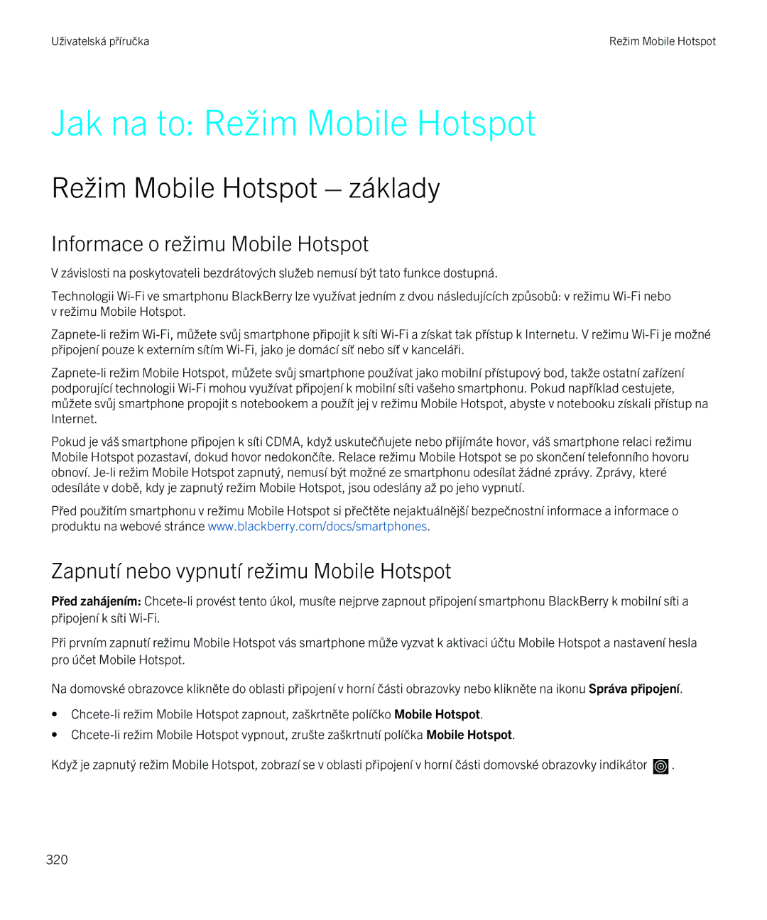 Blackberry 9720 manual Jak na to Režim Mobile Hotspot, Režim Mobile Hotspot základy, Informace o režimu Mobile Hotspot 