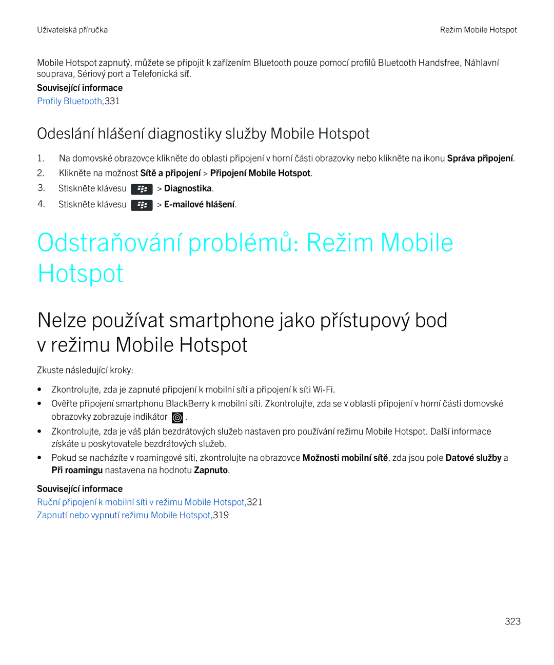 Blackberry 9720 manual Odstraňování problémů Režim Mobile Hotspot, Odeslání hlášení diagnostiky služby Mobile Hotspot 