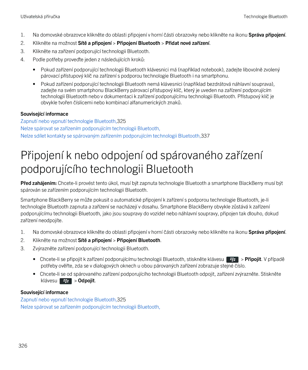 Blackberry 9720 manual Související informace, Klikněte na možnost Sítě a připojení Připojení Bluetooth 