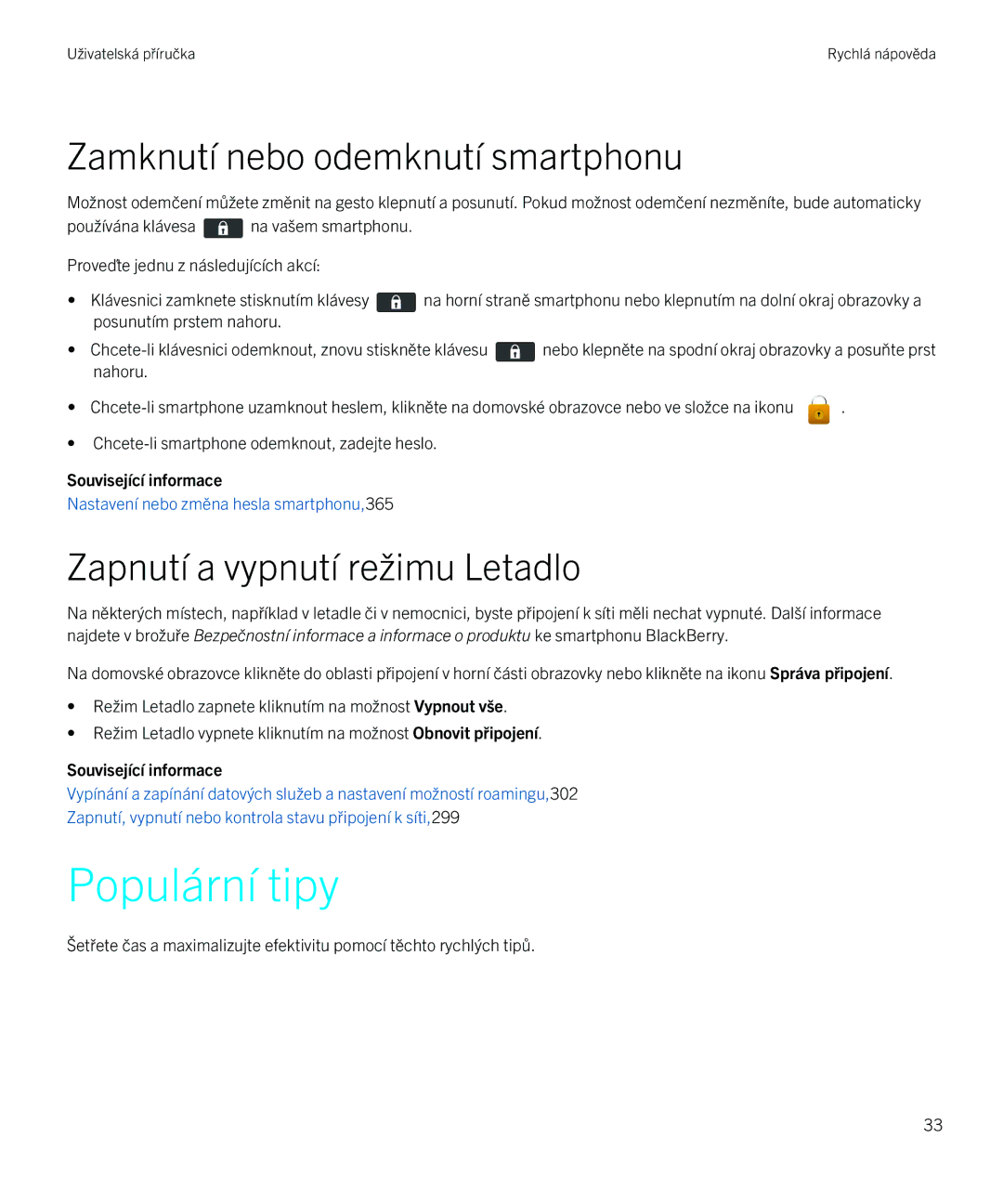 Blackberry 9720 manual Populární tipy, Zamknutí nebo odemknutí smartphonu, Zapnutí a vypnutí režimu Letadlo 