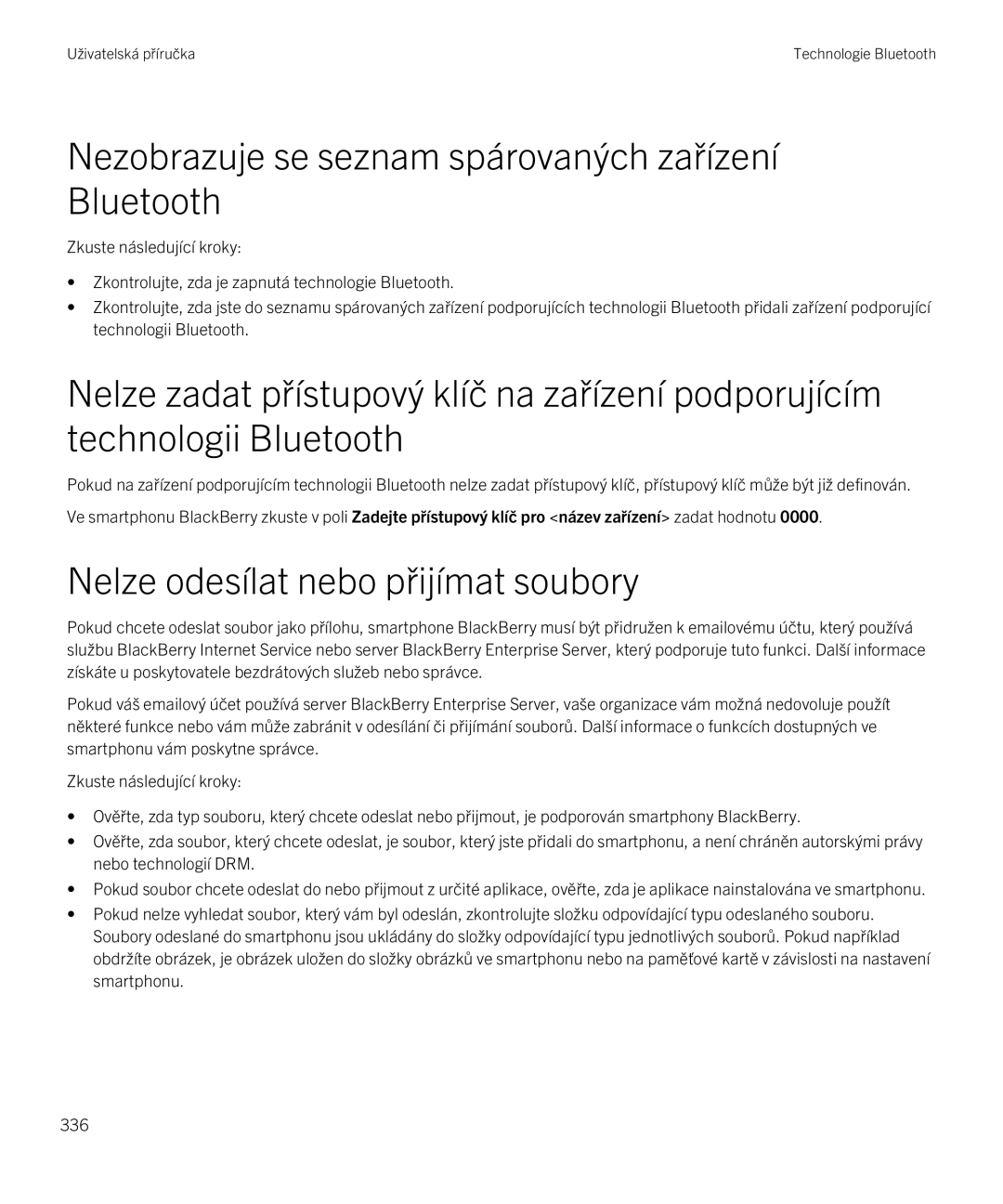 Blackberry 9720 manual Nezobrazuje se seznam spárovaných zařízení Bluetooth, Nelze odesílat nebo přijímat soubory 