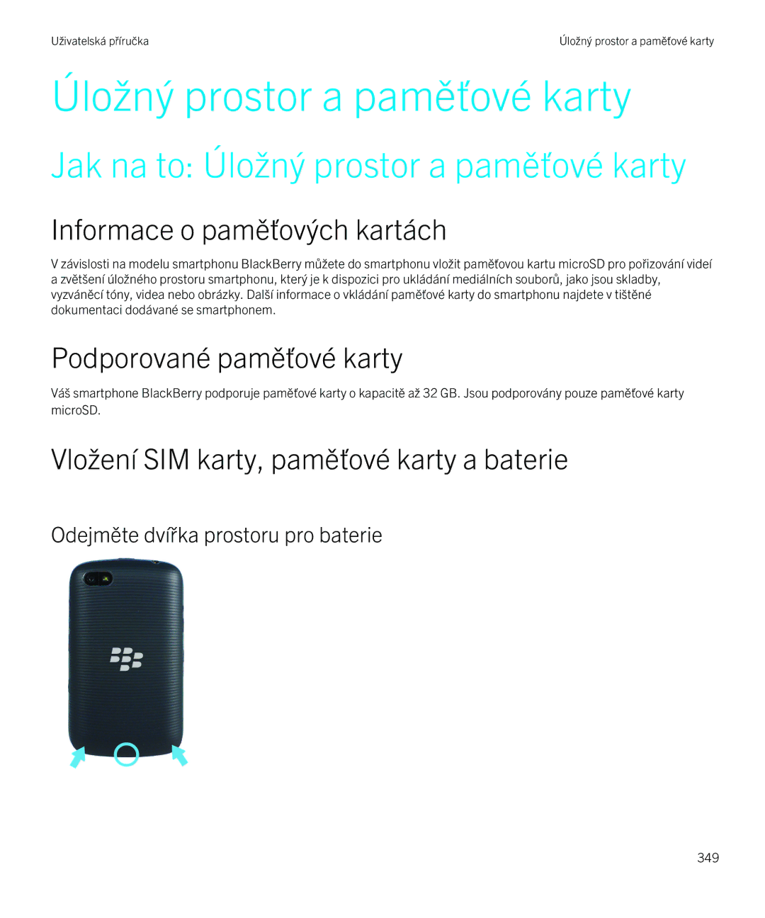 Blackberry 9720 Jak na to Úložný prostor a paměťové karty, Informace o paměťových kartách, Podporované paměťové karty 