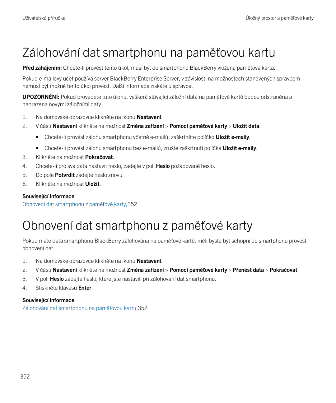 Blackberry 9720 manual Zálohování dat smartphonu na paměťovou kartu, Obnovení dat smartphonu z paměťové karty 