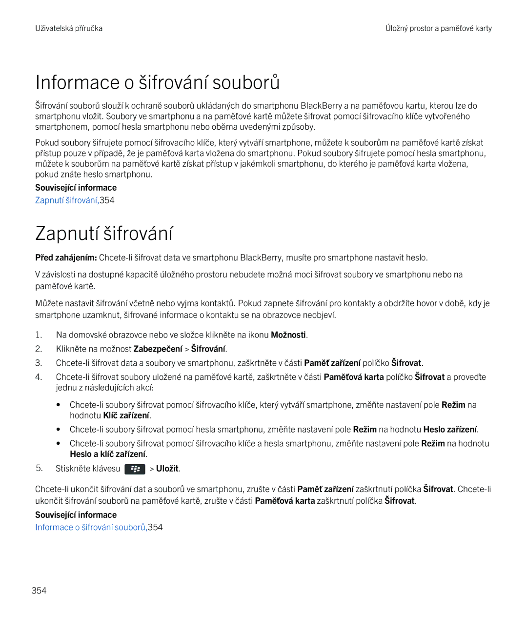 Blackberry 9720 manual Informace o šifrování souborů, Zapnutí šifrování 