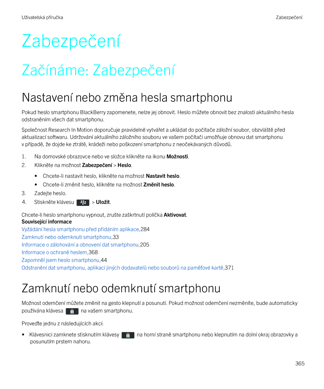 Blackberry 9720 manual Začínáme Zabezpečení, Nastavení nebo změna hesla smartphonu 