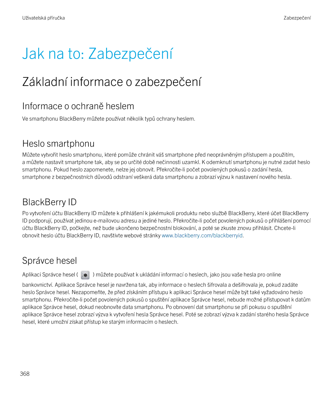 Blackberry 9720 Jak na to Zabezpečení, Základní informace o zabezpečení, Informace o ochraně heslem, Heslo smartphonu 