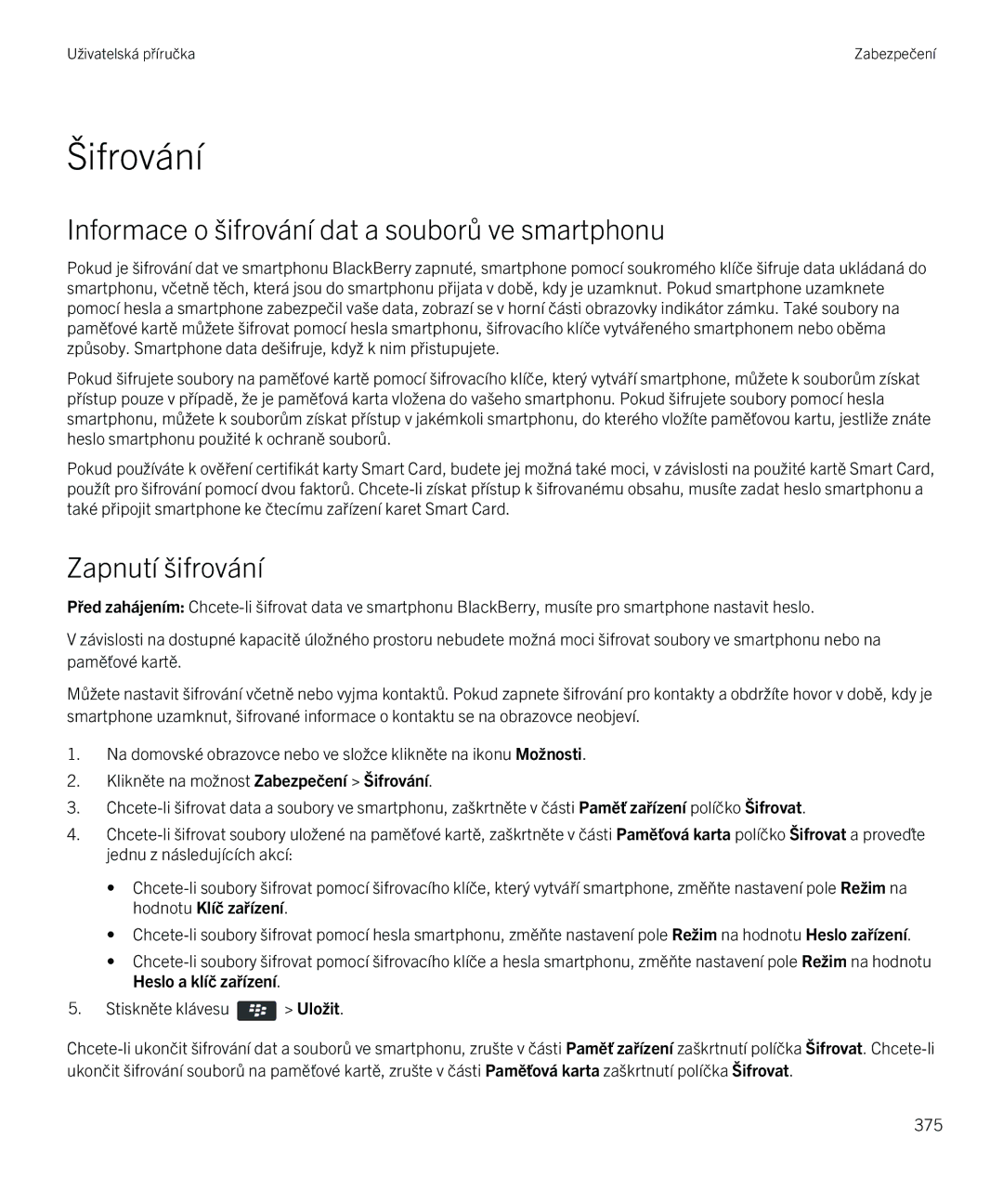 Blackberry 9720 manual Šifrování, Informace o šifrování dat a souborů ve smartphonu, Zapnutí šifrování 