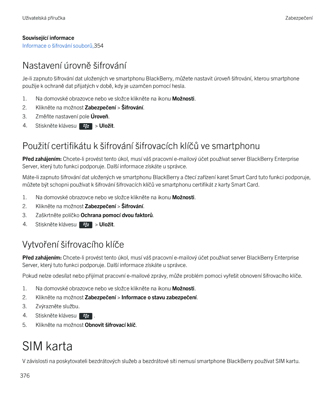 Blackberry 9720 manual SIM karta, Nastavení úrovně šifrování, Vytvoření šifrovacího klíče 