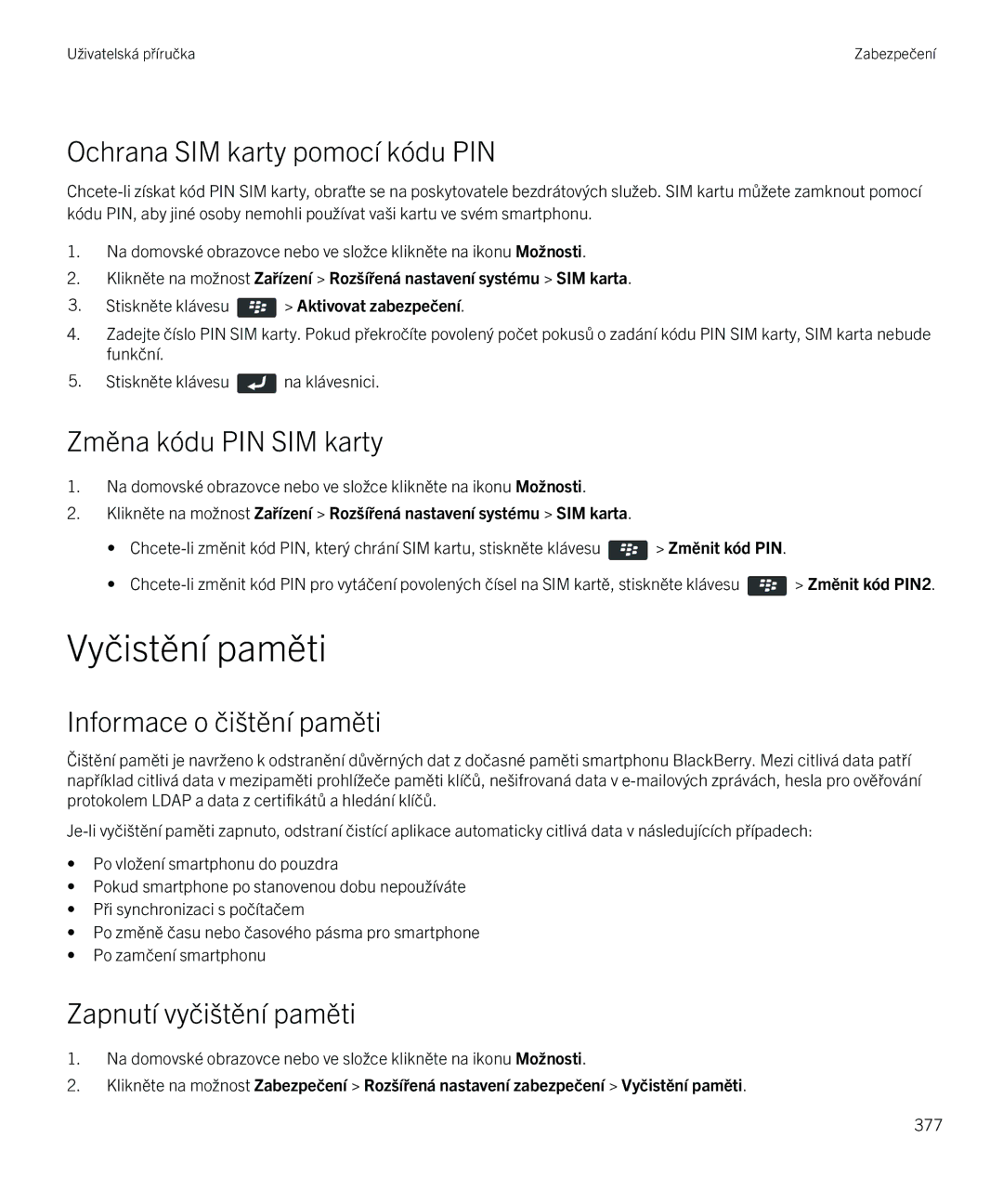 Blackberry 9720 Vyčistění paměti, Ochrana SIM karty pomocí kódu PIN, Změna kódu PIN SIM karty, Informace o čištění paměti 