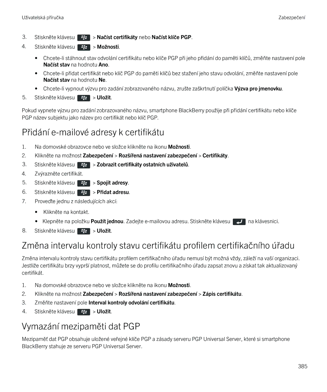 Blackberry 9720 manual Přidání e-mailové adresy k certifikátu, Vymazání mezipaměti dat PGP 