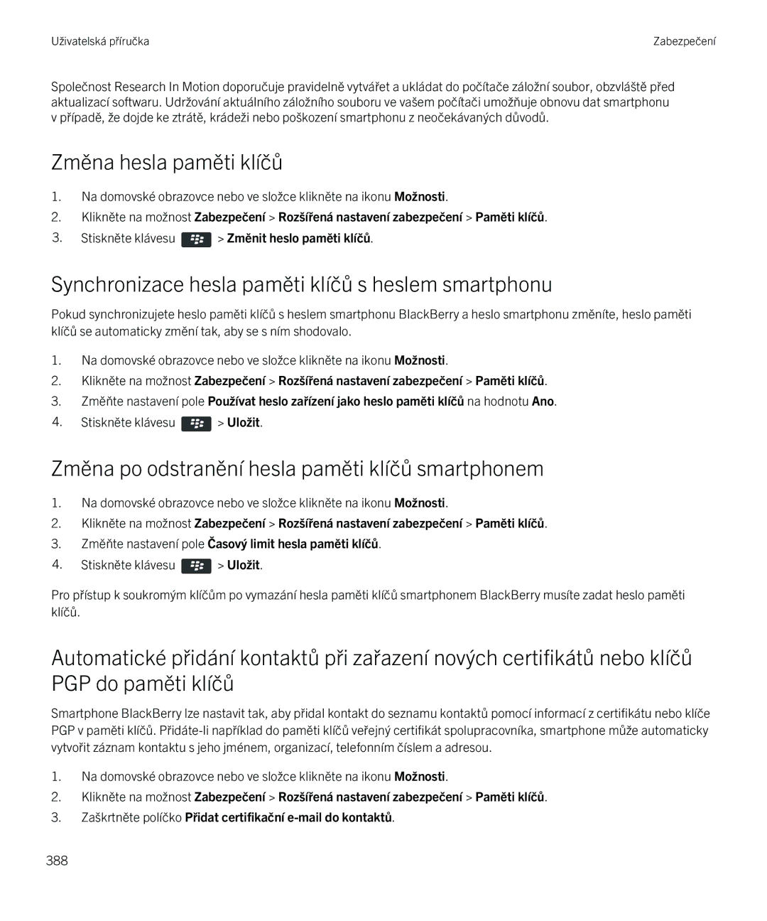 Blackberry 9720 manual Změna hesla paměti klíčů, Synchronizace hesla paměti klíčů s heslem smartphonu 