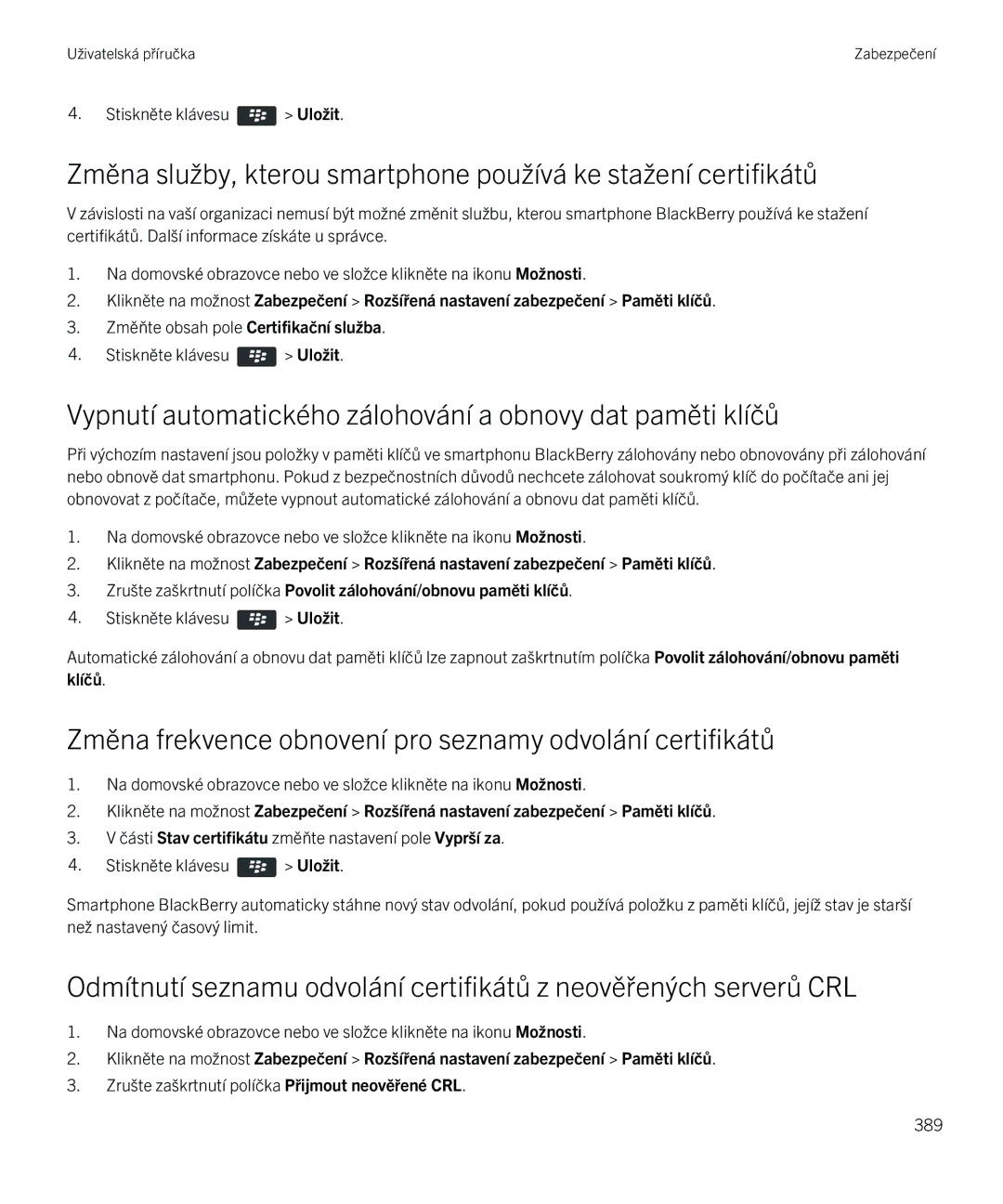 Blackberry 9720 manual Vypnutí automatického zálohování a obnovy dat paměti klíčů 